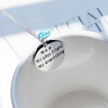 Load image into Gallery viewer, Mom My Best Friend Pendant