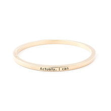 Load image into Gallery viewer, Actually I Can Bangle