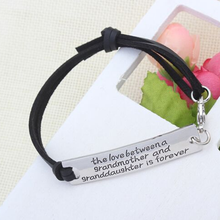 Load image into Gallery viewer, The Love Between a Grandmother and Granddaughter is Forever- Strap Bracelet