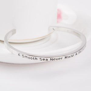 A Smooth Sea Never Made A Skillful Sailor Cuff Bangle